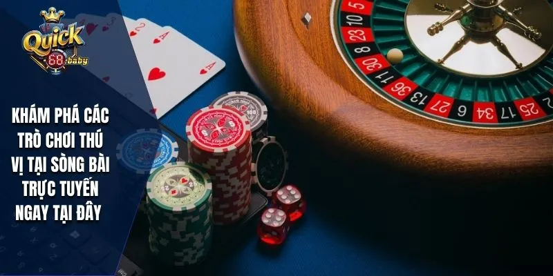 Khám phá các trò chơi thú vị tại sòng bài trực tuyến ngay tại đây
