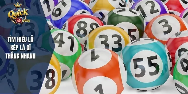 Tìm hiểu lô kép là gì thắng nhanh