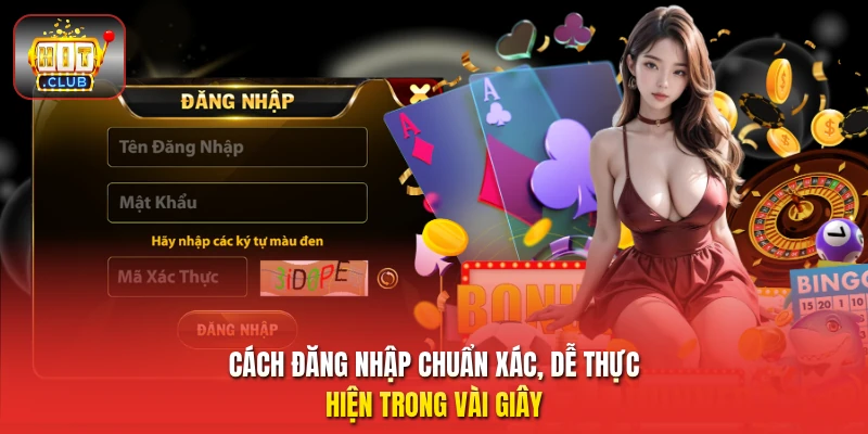 Cách đăng nhập chuẩn xác, dễ thực hiện trong vài giây