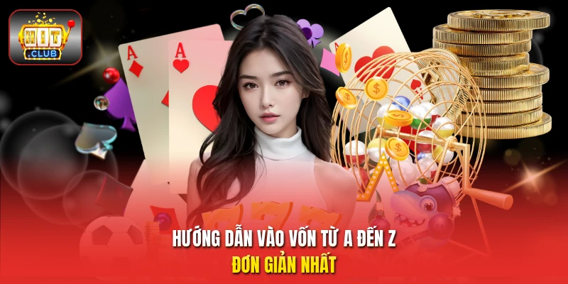 Hướng dẫn vào vốn từ A đến Z đơn giản nhất